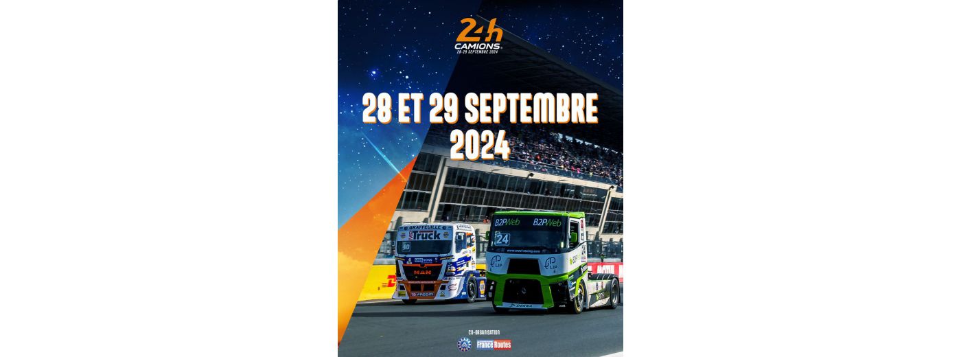 24 Heures Camions 2024 Office de Tourisme Le Mans (72)
