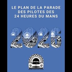 Visuel GRANDE PARADE DES PILOTES DES 24 HEURES DU MANS
