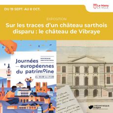Visuel Sur les traces d’un château sarthois disparu : le château de Vibraye