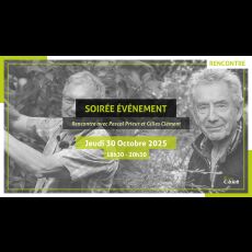 Visuel Soirée événement avec Pascal Prieur & Gilles Clément