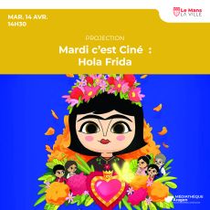Visuel Mardi c’est Ciné Hola Frida