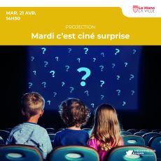 Visuel Mardi c’est Ciné surprise