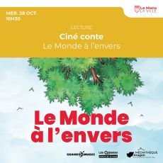 Visuel Ciné conte : Le Monde à l'envers