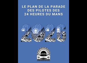 Grande Parade des Pilotes des 24 Heures du Mans