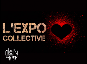 L'EXPO COLLECTIVE - CARTE BLANCHE AUX STREET-ARTISTES LOCAUX