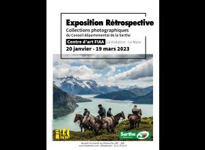 EXPOSITION RÉTROSPECTIVE COLLECTIONS PHOTOGRAPHIQUES DU CONSEIL DÉPARTEMENTAL DE LA SARTHE