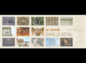 LE MANS DANS LE DÉTAIL - MARC LOTHY