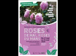 Roses de Mai, roses du Mans Du 17 au 31 mai 2024