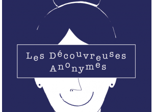 Exposition dans les jardins : « Les découvreuses anonymes »