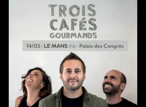 [Annulé] Trois Cafés Gourmands