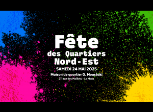 Fête des quartiers Nord-Est