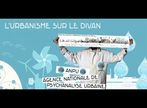 Conférence désopilante « L’Urbanisme sur le divan », par l’ANPU