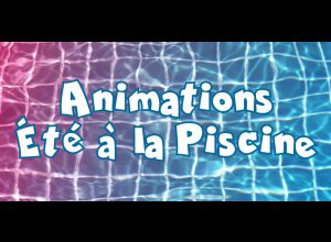 Animations d'été à la piscine