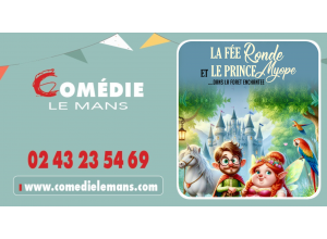 LA FÉE RONDE ET LE PRINCE MYOPE