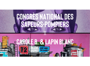 Congrès National des Sapeurs-Pompiers X Carole b. & Lapin Blanc