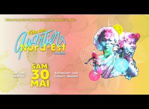 Fête des quartiers Nord-est