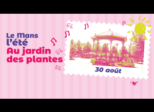 Le Mans l’Eté au Jardin des Plantes – Les Habits du Dimanche