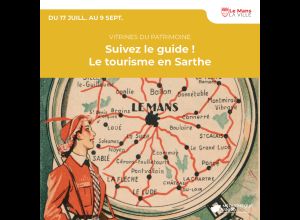 Suivez le guide ! Le tourisme en Sarthe