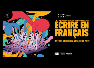 Écrire en Français : histoires de langues, voyages de mots