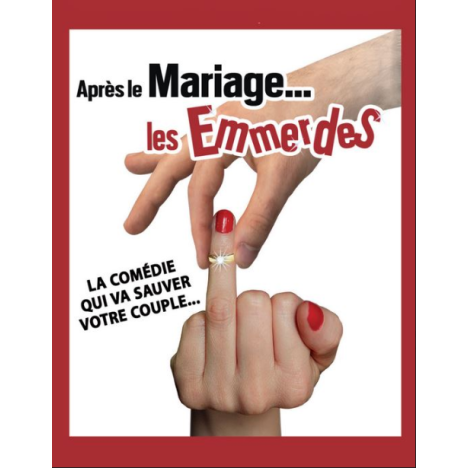 Visuel Après le mariage ... les emmerdes !